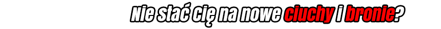 nie stac cie na nowe ciuchy i bronie.png